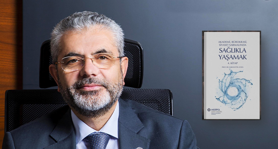 “Akademi, Bürokrasi, Siyaset Sarmalında Sağlıkla Yaşamak - 4” yayınlandı!